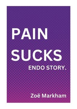 portada Pain Sucks Endo Story (in English)