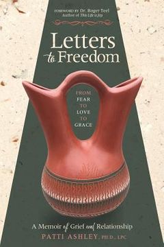 portada Letters to Freedom: From Fear to Love to Grace 