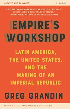 portada Empire'S Workshop: Latin America, the United States, and the Rise of the new Imperialism (American Empire Project) (en Inglés)