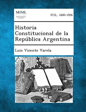 portada Historia Constitucional de la Republica Argentina (in Spanish)