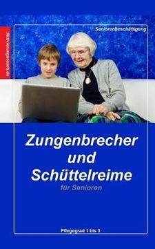 portada Zungenbrecher und Schüttelreime für Senioren (en Alemán)