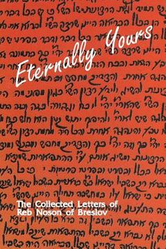 portada Eternally Yours - Volume 2: The Collected Letters of Reb Noson of Breslov (en Inglés)
