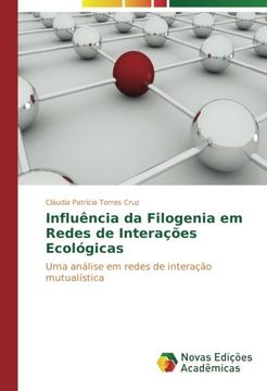 portada Influência da Filogenia em Redes de Interações Ecológicas: Uma análise em redes de interação mutualística (Portuguese Edition)