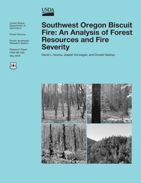 portada Southwest Oregon Biscuit Fire: An Analysis of Forest Resources and Fire Severity (en Inglés)