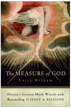 portada the measure of god: history's greatest minds wrestle with reconciling science and religion (in English)