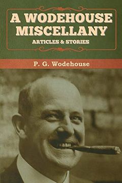 portada A Wodehouse Miscellany: Articles & Stories (in English)