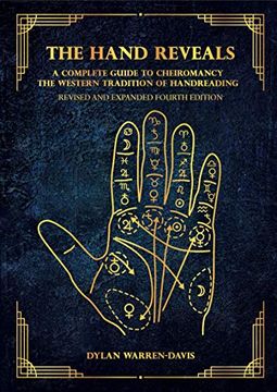 portada The Hand Reveals: A Complete Guide to Cheiromancy the Western Tradition of Handreading - Revised and Expanded Fourth Edition 