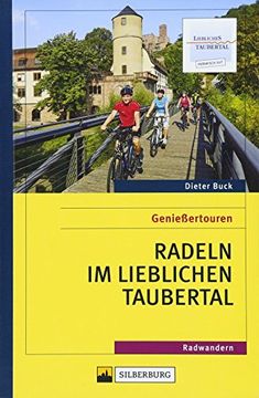 portada Genießertouren Radeln im Lieblichen Taubertal Radfahren (en Alemán)