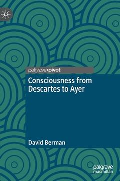 portada Consciousness from Descartes to Ayer (en Inglés)