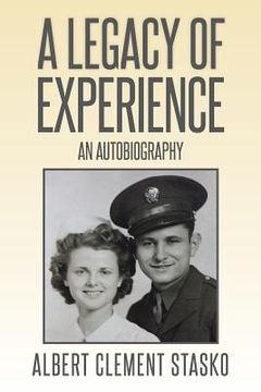 portada A Legacy of Experience: An Autobiography (in English)
