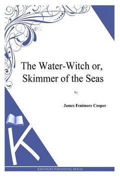 portada The Water-Witch or, the Skimmer of the Seas (en Inglés)