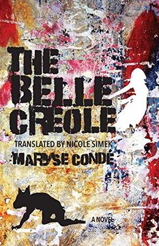 portada Belle Créole (Caraf Books: Caribbean and African Literature Translated From the French) (en Inglés)