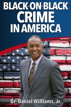 portada Black-On-Black Crime in America (en Inglés)