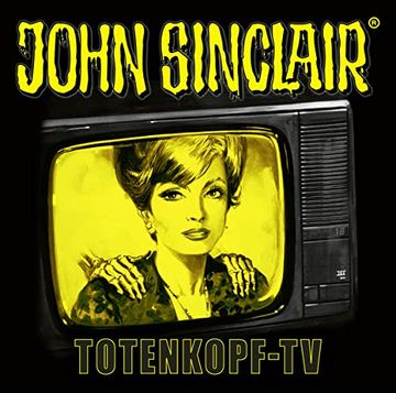 portada John Sinclair - Totenkopf-Tv:  Sonderedition 16. (John Sinclair Hörspiel-Sonderedition, Band 16)