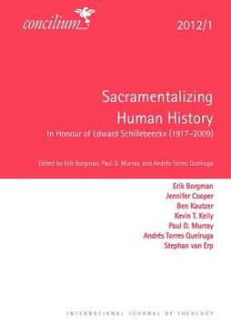 portada concilium 2012/1 sacramentalizing human history (en Inglés)