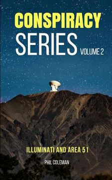 portada Conspiracy Series Volume 2: Illuminati and Area 51 - 2 Books in 1 (en Inglés)