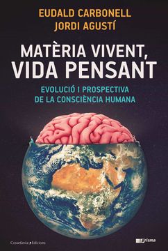 portada Matèria Vivent, Vida Pensant: Evolució i Prospectiva de la Consciència Humana: 53 (Prisma)
