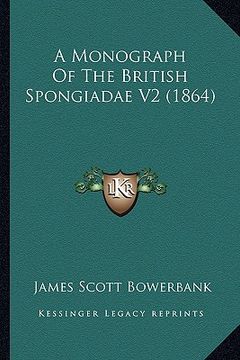 portada a monograph of the british spongiadae v2 (1864) (in English)