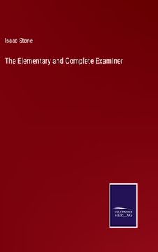 portada The Elementary and Complete Examiner (en Inglés)