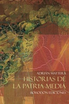 portada Historias de la patria media (Spanish Edition)