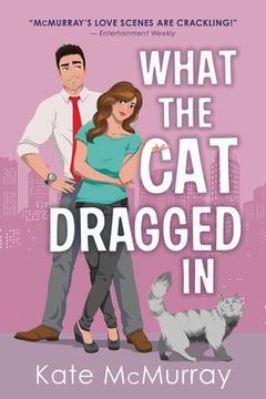 portada What the cat Dragged in: 2 (Whitman Street cat Cafe, 2) (en Inglés)