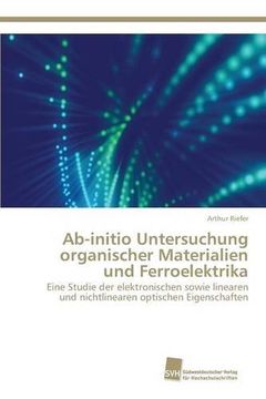 portada Ab-initio Untersuchung organischer Materialien und Ferroelektrika