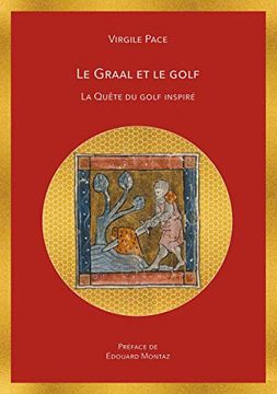 portada Le Graal et le Golf: La Quête du Golf Inspiré (in French)