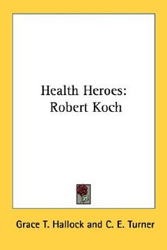 portada health heroes: robert koch (in English)