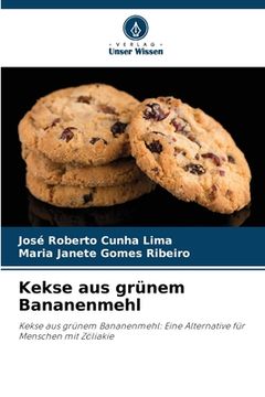 portada Kekse aus grünem Bananenmehl (en Alemán)