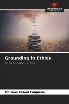 portada Grounding in Ethics (in English)