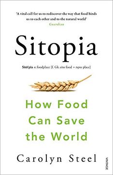 portada Sitopia: How Food Can Save the World (in English)