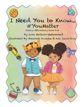 portada I Need You To Know...#You Matter (en Inglés)