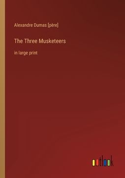 portada The Three Musketeers: in large print (in English)