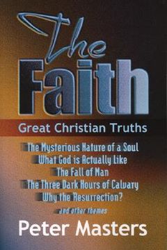 portada the faith: great christian truths (en Inglés)