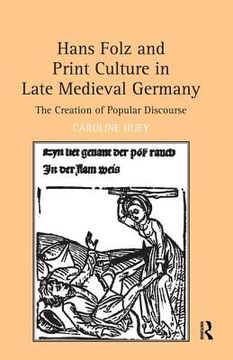 portada hans folz and print culture in late medieval germany (en Inglés)