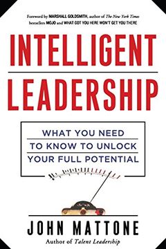 portada Intelligent Leadership: What You Need to Know to Unlock Your Full Potential (in English)