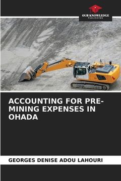 portada Accounting for Pre-Mining Expenses in Ohada (en Inglés)