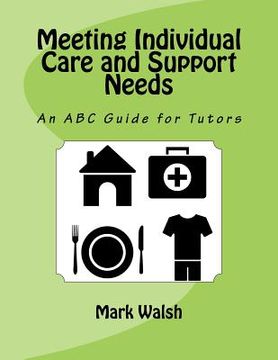portada Meeting Individual Care and Support Needs: An ABC Guide for Tutors (en Inglés)