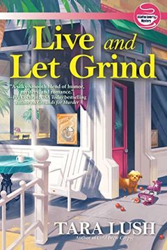 portada Live and let Grind (a Coffee Lover'S Mystery) (en Inglés)