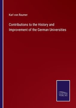 portada Contributions to the History and Improvement of the German Universities (en Inglés)