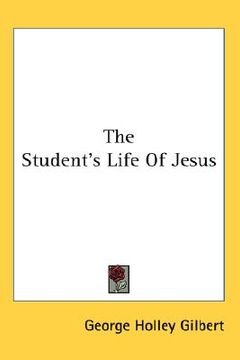 portada the student's life of jesus (en Inglés)