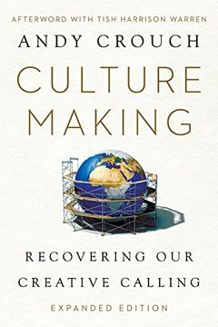 portada Culture Making: Recovering our Creative Calling 