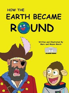 portada How The Earth Became Round (en Inglés)