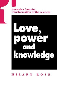 portada love, power and knowledge: towards a feminist transformation of the sciences