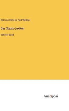 portada Das Staats-Lexikon: Zehnter Band (en Alemán)