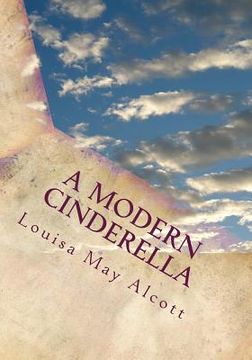 portada A Modern Cinderella: Or The Little Old Shoe and Other Stories