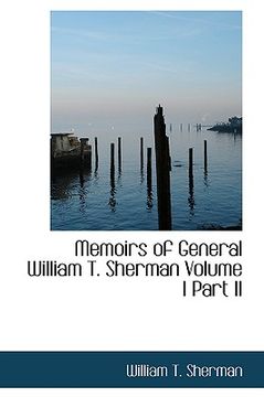 portada memoirs of general william t. sherman volume i part ii (in English)
