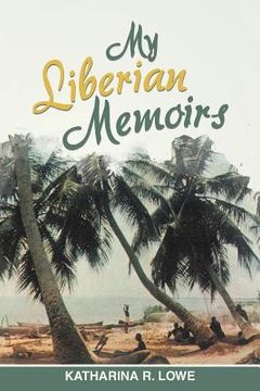 portada My Liberian Memoirs (en Inglés)