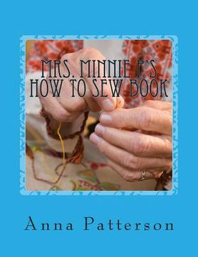 portada Mrs. Minnie P's How to Sew Book: A Very Beginning How to Sew Book