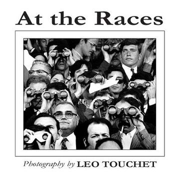 portada At The Races - Photography by Leo Touchet (en Inglés)